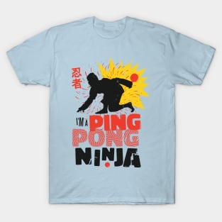 Funny "I'm a Ping Pong Ninja" T-Shirt